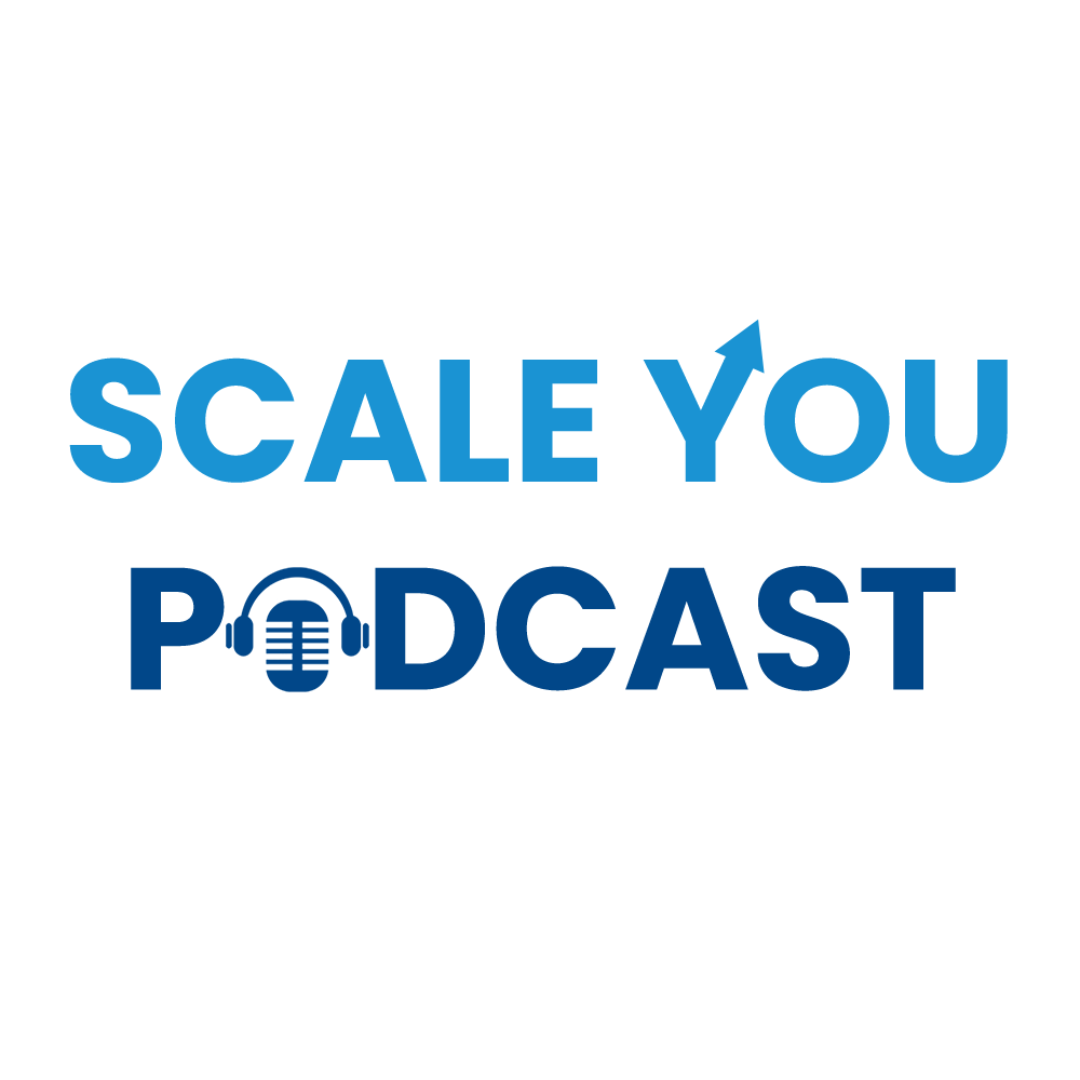 Scale You Podcast